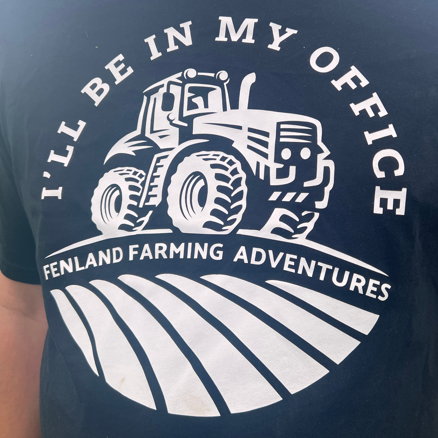 Fenland Farming Adventures I'll be in my office t shirt